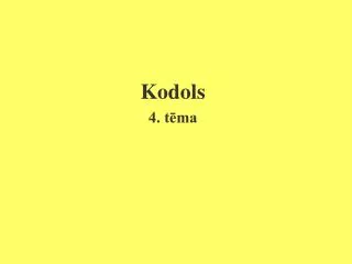 kodols 4 t ma