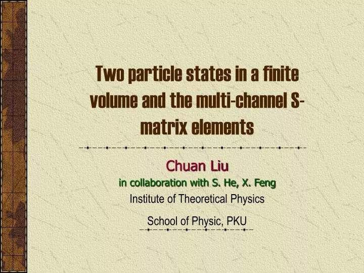 two particle states in a finite volume and the multi channel s matrix elements