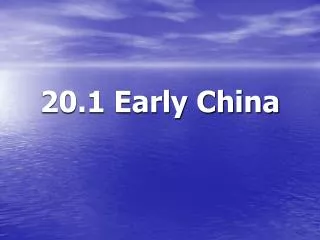 20.1 Early China
