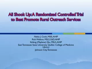 All Shook Up: A Randomized Controlled Trial to Best Promote Rural Outreach Services