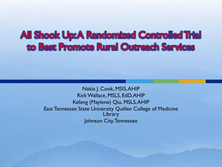 all shook up a randomized controlled trial to best promote rural outreach services