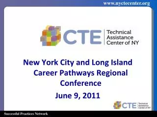 New York City and Long Island Career Pathways Regional Conference June 9, 2011