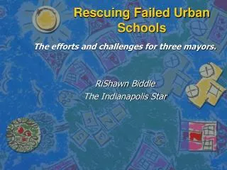 Rescuing Failed Urban Schools