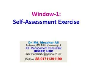 Window-1: [ Self-Assessment Exercise