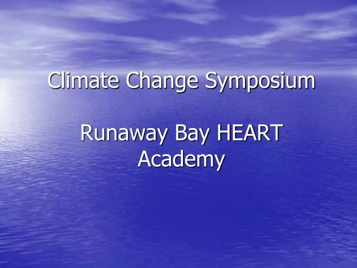 climate change symposium runaway bay heart academy