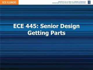 ECE 445: Senior Design Getting Parts