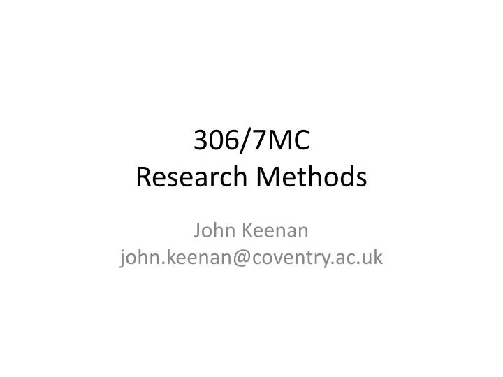 306 7mc research methods