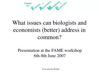 What issues can biologists and economists (better) address in common?