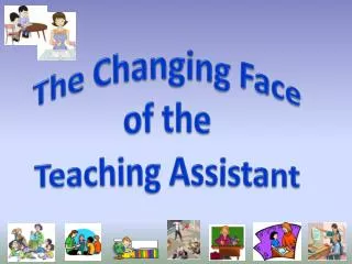 The Changing Face of the Teaching Assistant