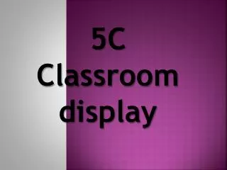5C Classroom display