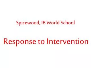 Spicewood, IB World School Response to Intervention
