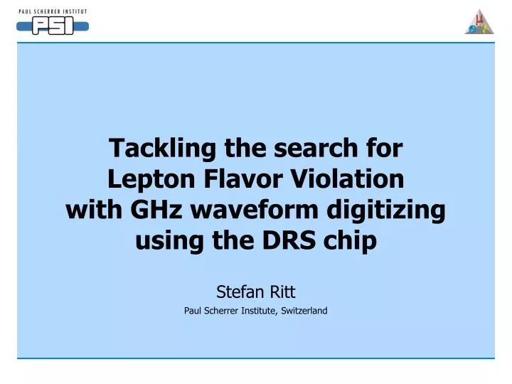 tackling the search for lepton flavor violation with ghz waveform digitizing using the drs chip
