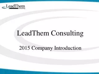 LeadThem Consulting 2015 Company Introduction