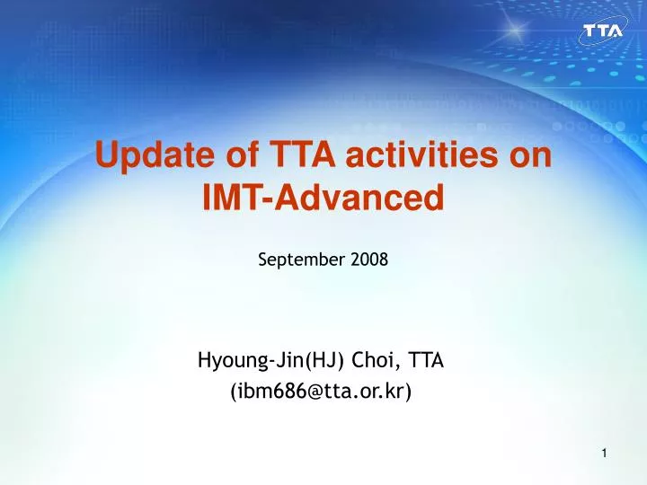 update of tta activities on imt advanced september 2008