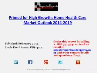 Home Health Care Industry Analysis and Forecasts to 2019