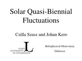 Solar Quasi-Biennial Fluctuations
