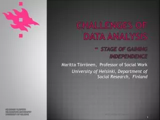 Challenges of Data Analysis - stage of gaining independence