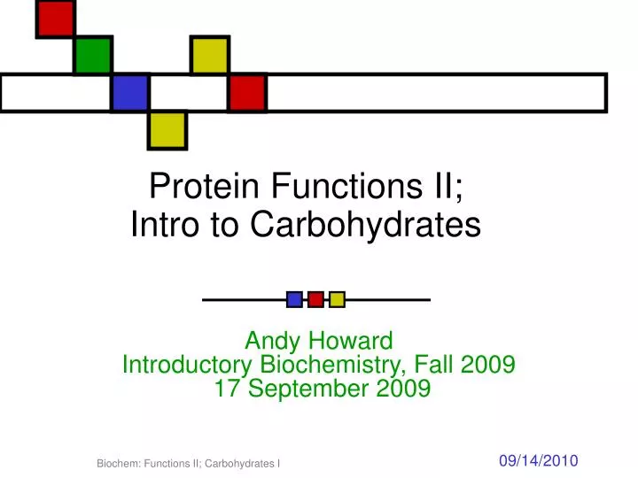 protein functions ii intro to carbohydrates