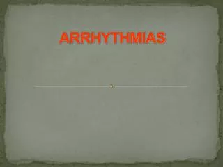 ARRHYTHMIAS