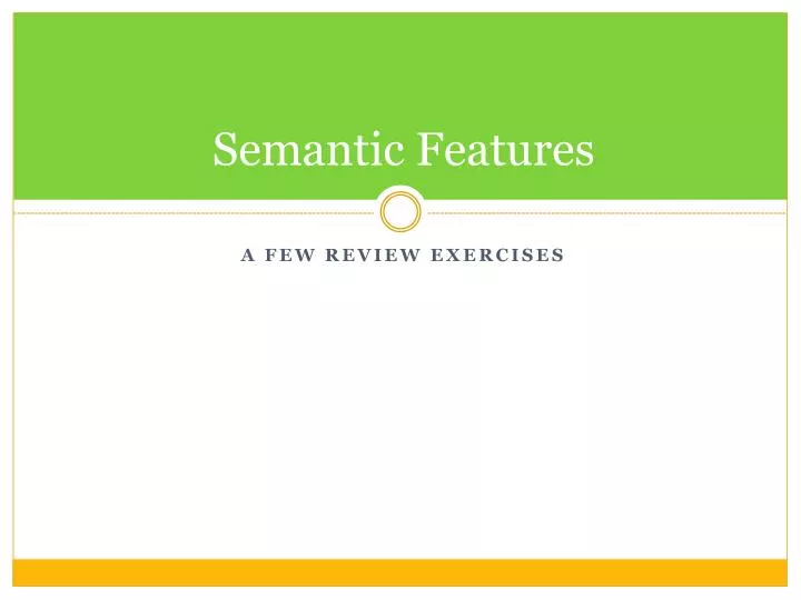 semantic features