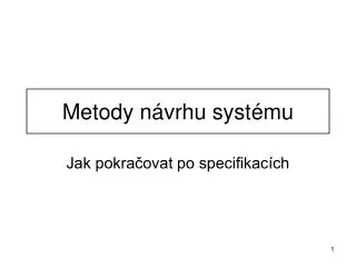 metody n vrhu syst mu