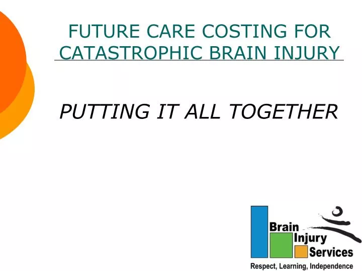 future care costing for catastrophic brain injury