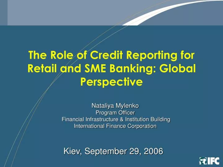 the role of credit reporting for retail and sme banking global perspective