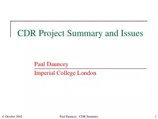 CDR Project Summary and Issues