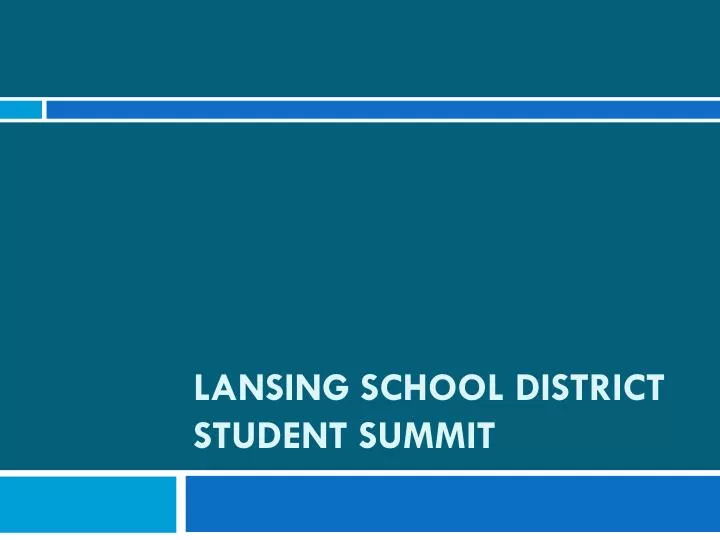 lansing school district student summit