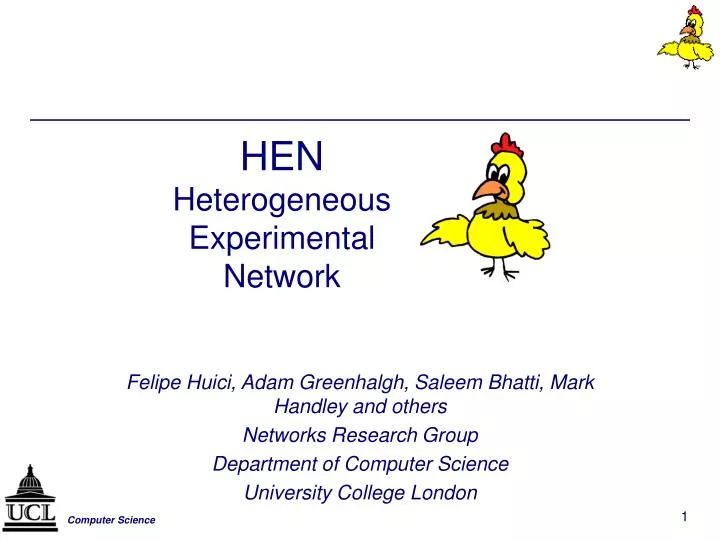 hen heterogeneous experimental network