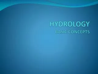 HYDROLOGY BASIC CONCEPTS