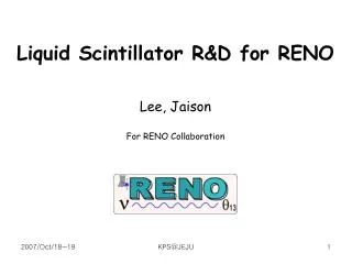 Liquid Scintillator R&amp;D for RENO