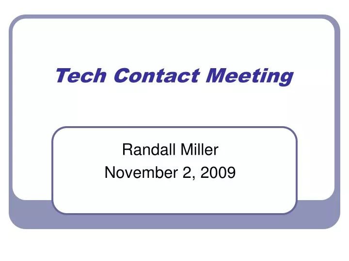 tech contact meeting