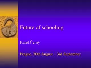 Future of schooling