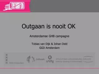 outgaan is nooit ok