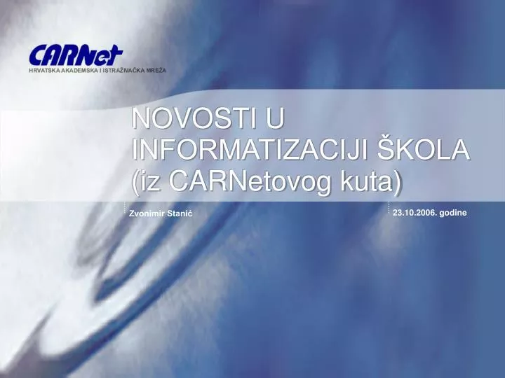 novosti u informatizaciji kola iz carnetovog kuta