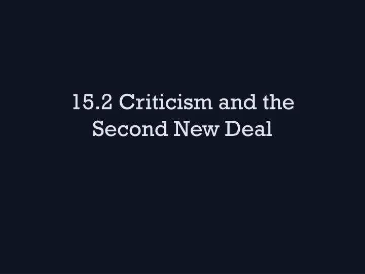 15 2 criticism and the second new deal