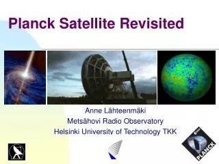 Planck Satellite Revisited