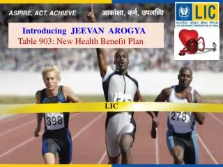 Introducing JEEVAN AROGYA Table 903: New Health Benefit Plan