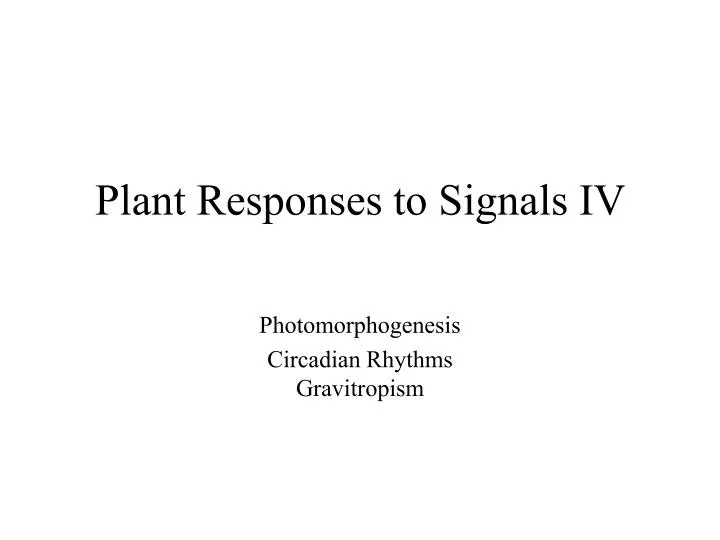 plant responses to signals iv