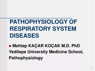 PATHOPHYSIOLOGY OF RESPIRATORY SYSTEM DISEASES