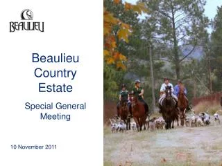 Beaulieu Country Estate Special General Meeting
