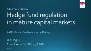 Hedge fund regulation in mature capital markets