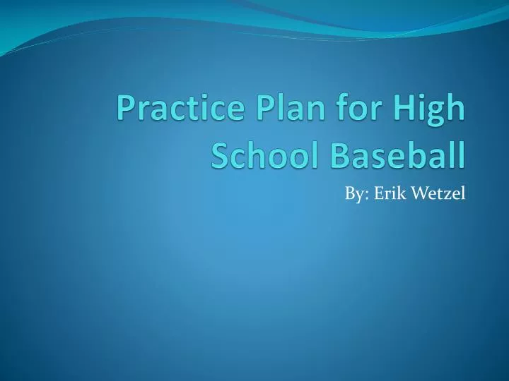 practice plan for high school baseball