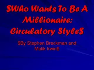 who wants to be a millionaire circulatory style
