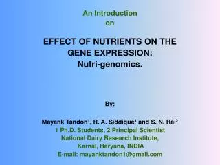 An Introduction on EFFECT OF NUTRIENTS ON THE GENE EXPRESSION: Nutri-genomics. By: