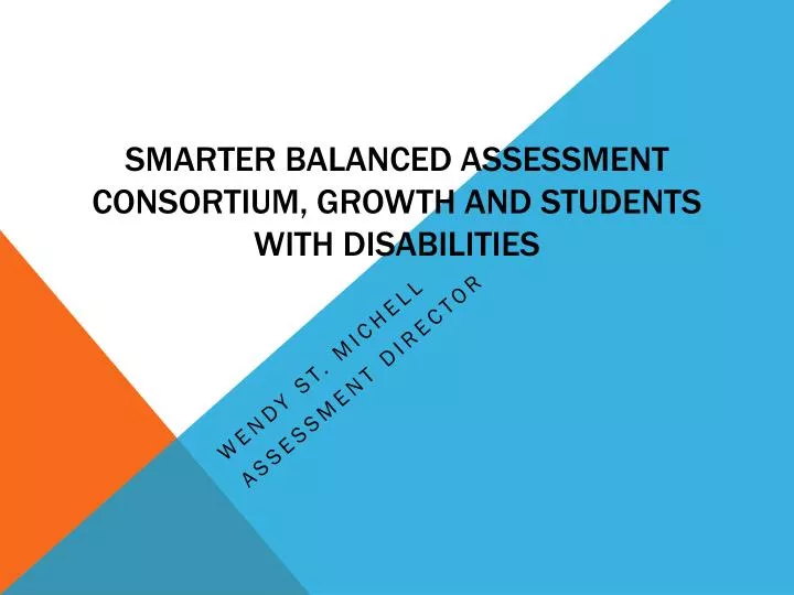 smarter balanced assessment consortium growth and students with disabilities