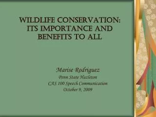 Wildlife Conservation: Its importance and benefits to all