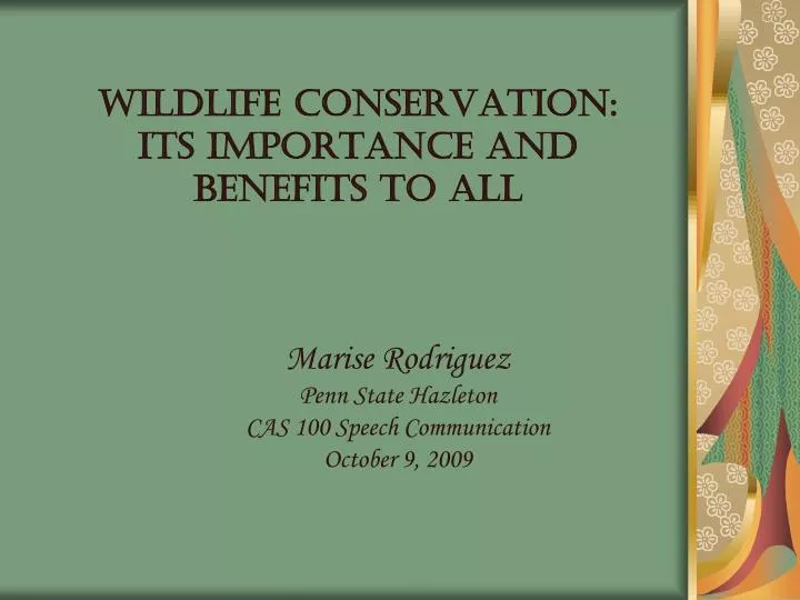 PPT - Wildlife Conservation: Its Importance And Benefits To All ...