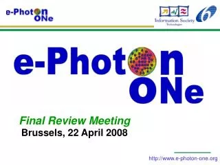 Final Review Meeting Brussels, 22 April 2008